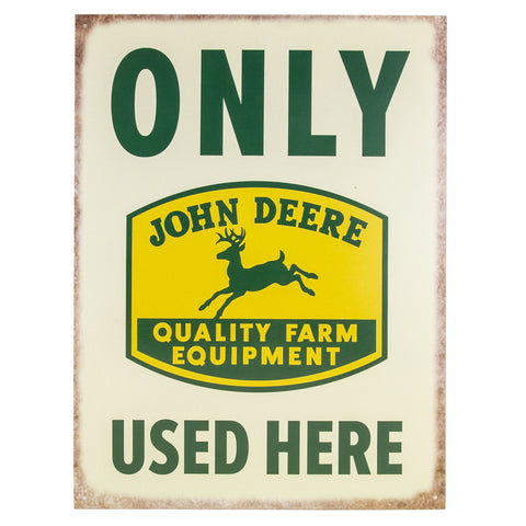 John Deere Only Used Here Tin Sign